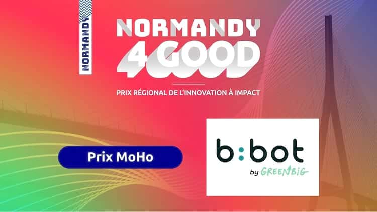 b bot by Greenbig - Lauréat prix à impact Normandy4Good
